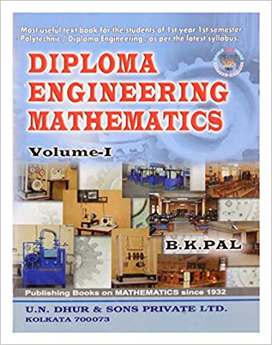 DIPLOMA ENGINEERING MATHEMATICS VOLUME-I (B. K. Pal) 2022